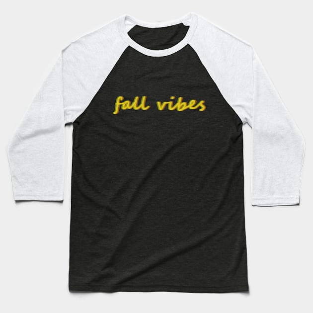 Fall Vibes Baseball T-Shirt by chelsdoodles